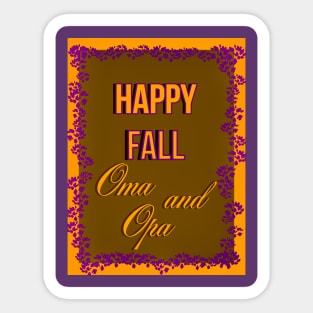 Happy Fall Oma and Opa Sticker